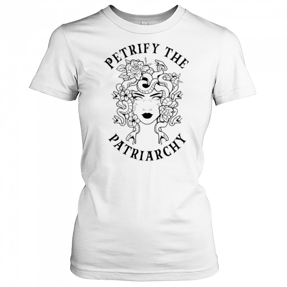 Petrify The Patriarchy Girl shirt Women's T-shirt