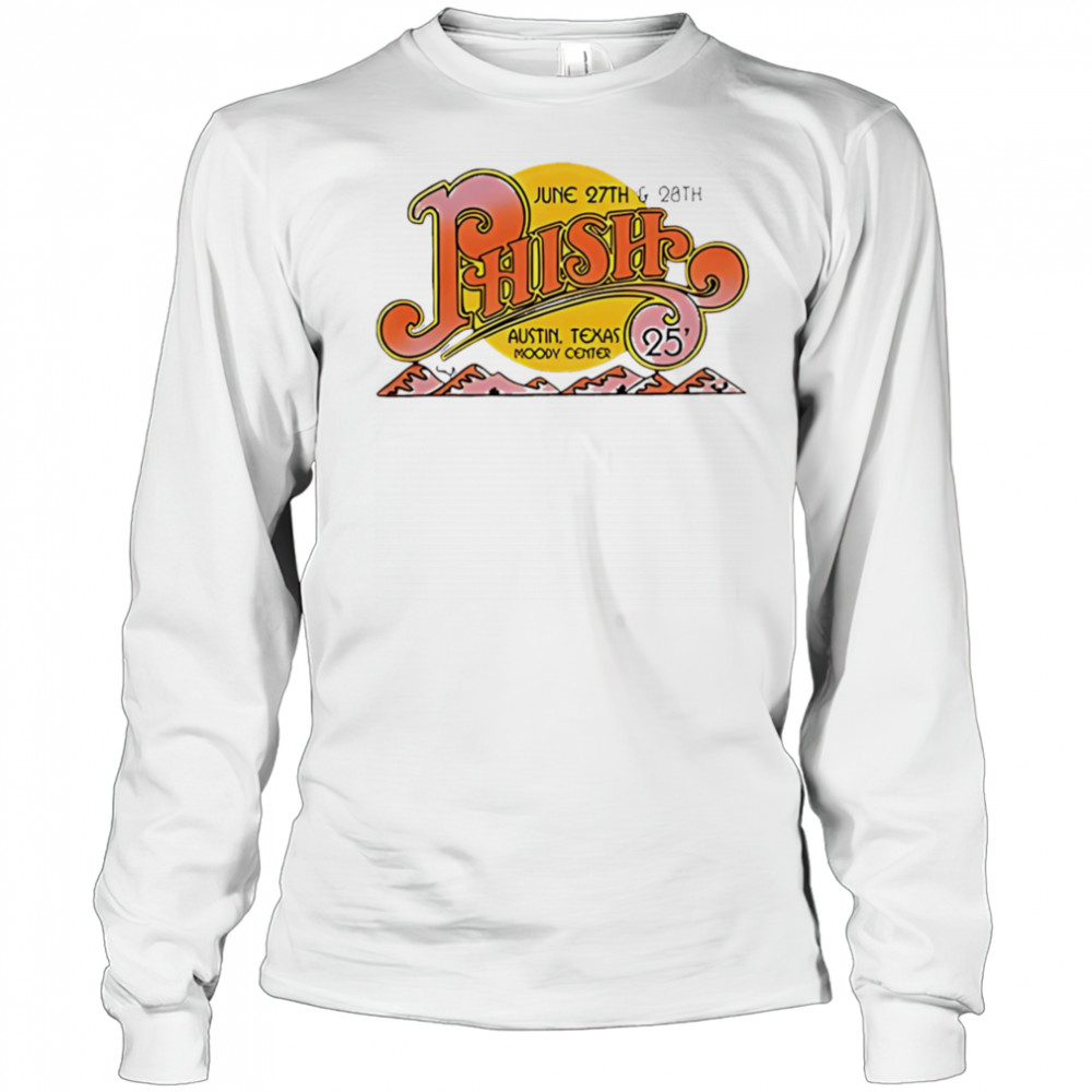 Phish Austin shirt Long Sleeved