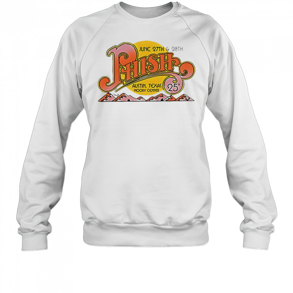Phish Austin shirt Sweatshirt