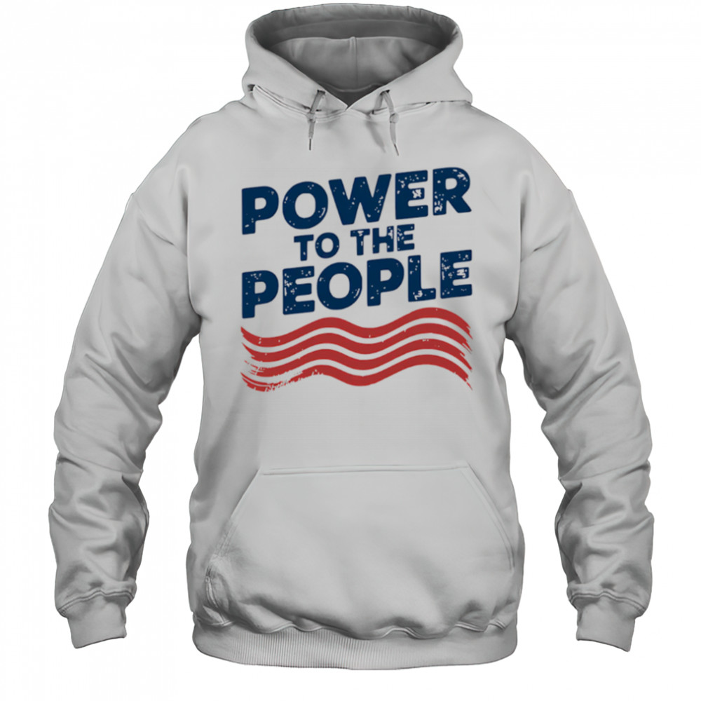 Power To The People vintage shirt Hoodie