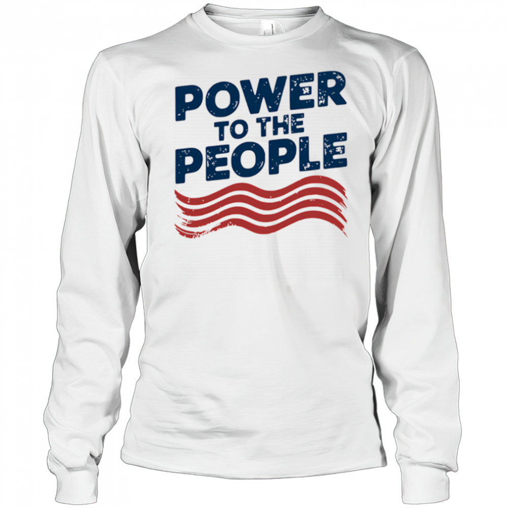 Power To The People vintage shirt Long Sleeved