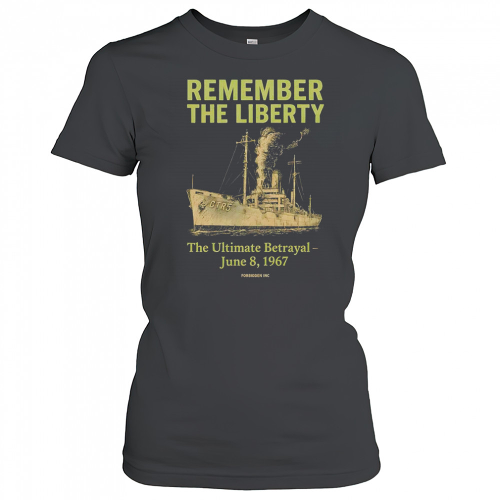 Remember the liberty the Ultimate betrayal shirt Women's T-shirt