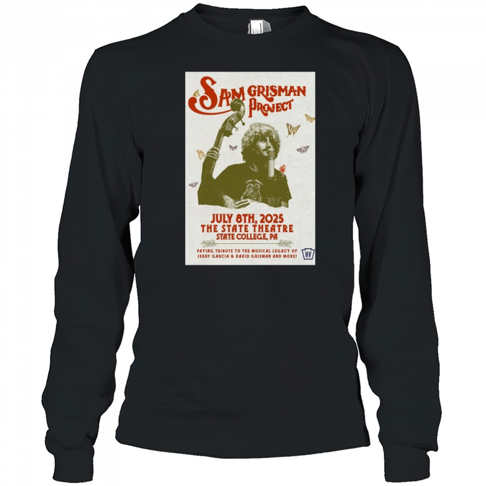 Sam grisman Project July 8 2025 The State Theatre State ColleGe Pa Poster T-Shirt Long Sleeved