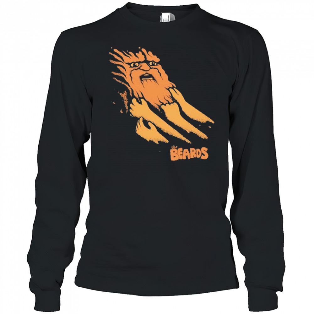 The Beards Being Pulled Back By The Beard T-Shirt Long Sleeved