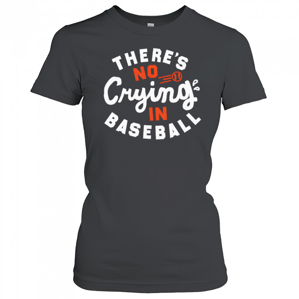 There’s Crying In Baseball shirt Women's T-shirt