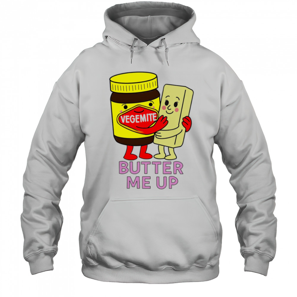 Vegemite butter me up shirt Hoodie