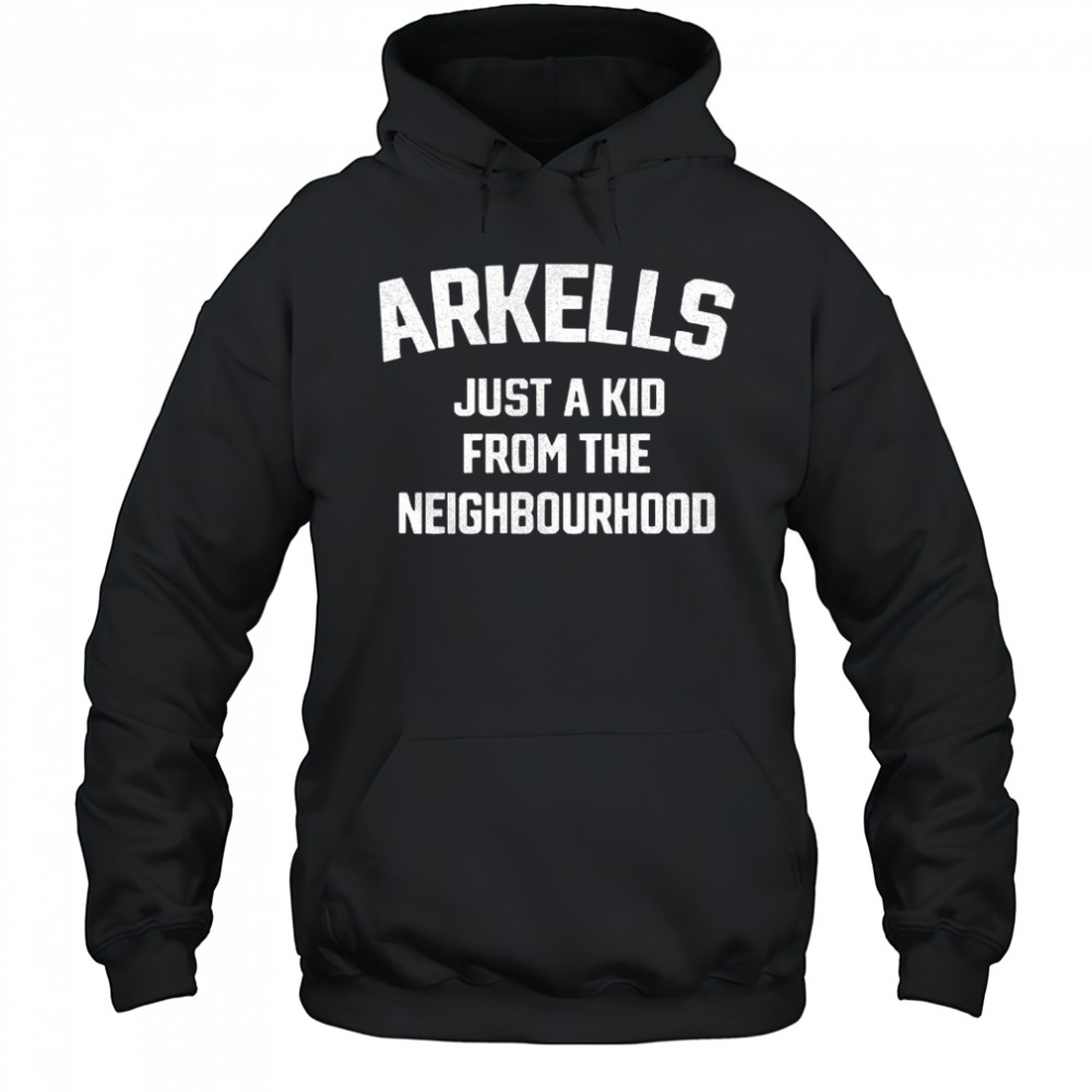 Arkells just a kid from the neighbourhood shirt Hoodie