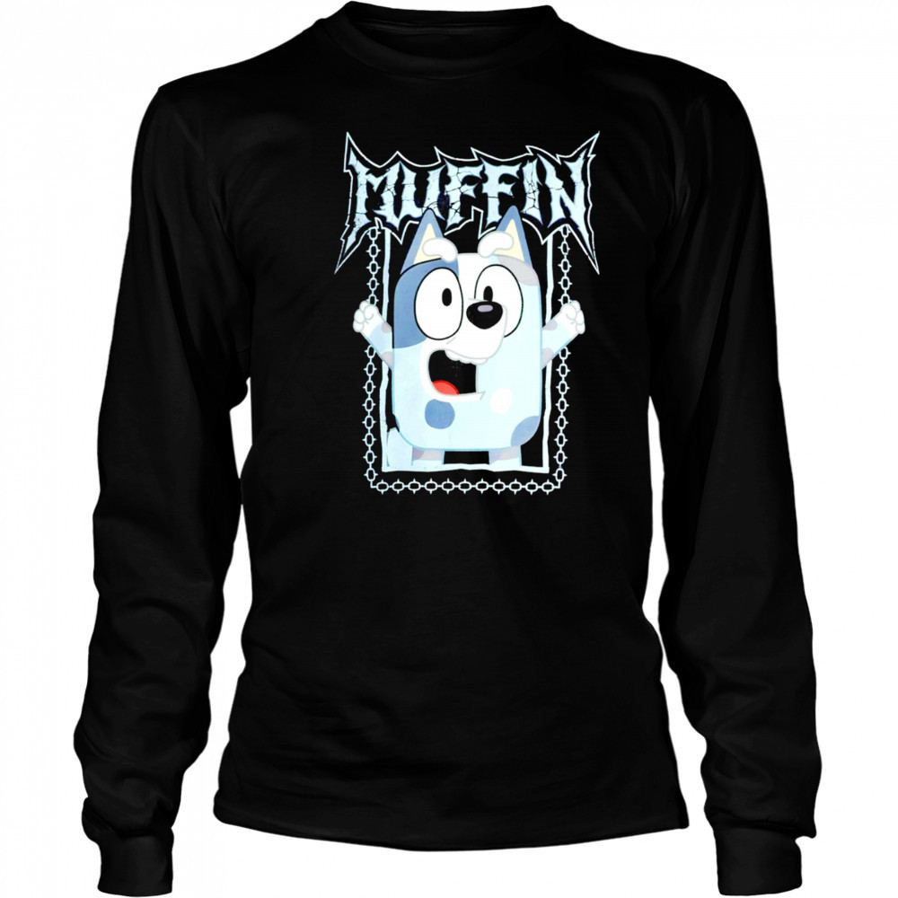 Bluey Muffin Metal shirt Long Sleeved