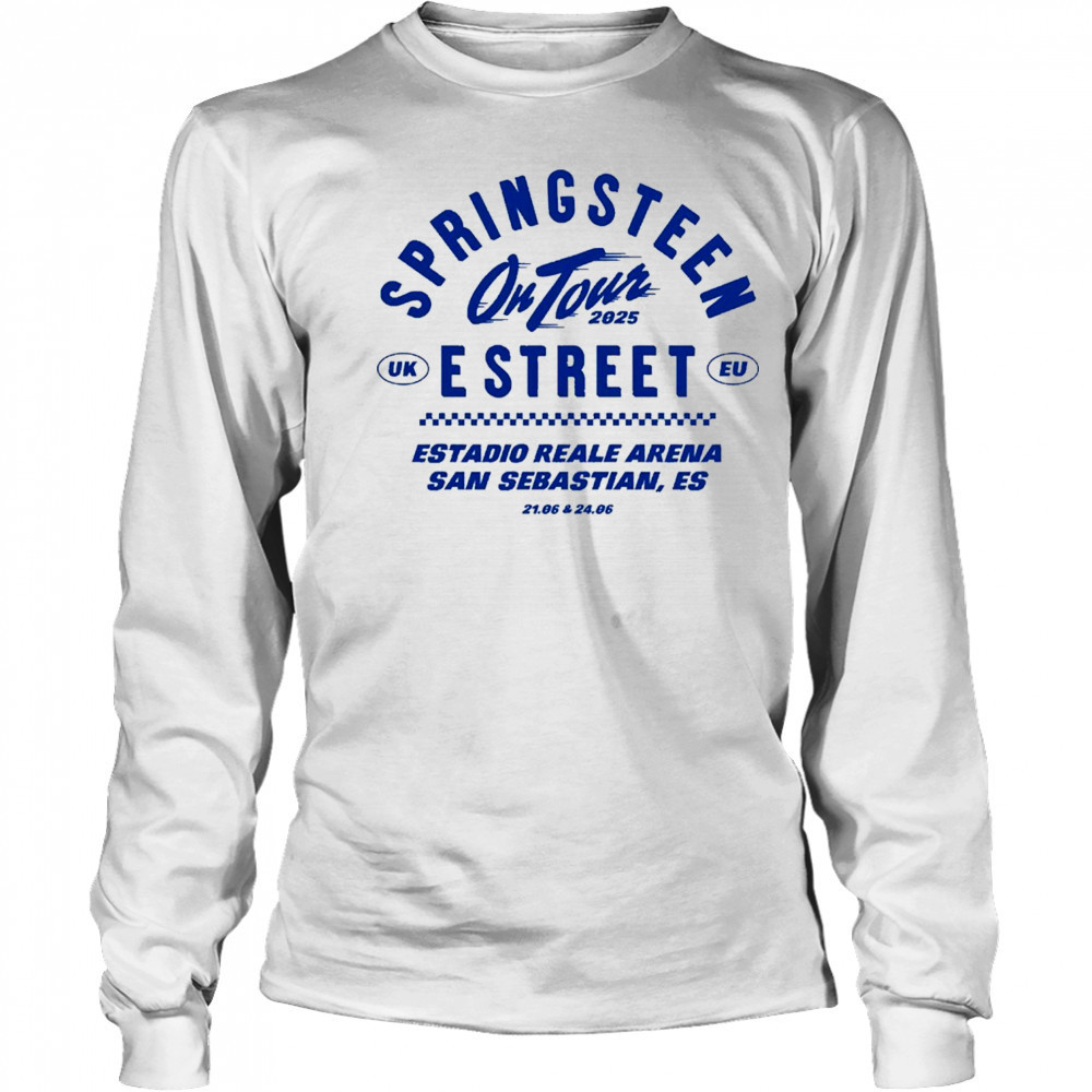Bruce Springsteen On Tour 2025 Estreet UK EU Estadio Reale Arena San Sebastian Es 21 06 & 24 06 T-Shirt Long Sleeved