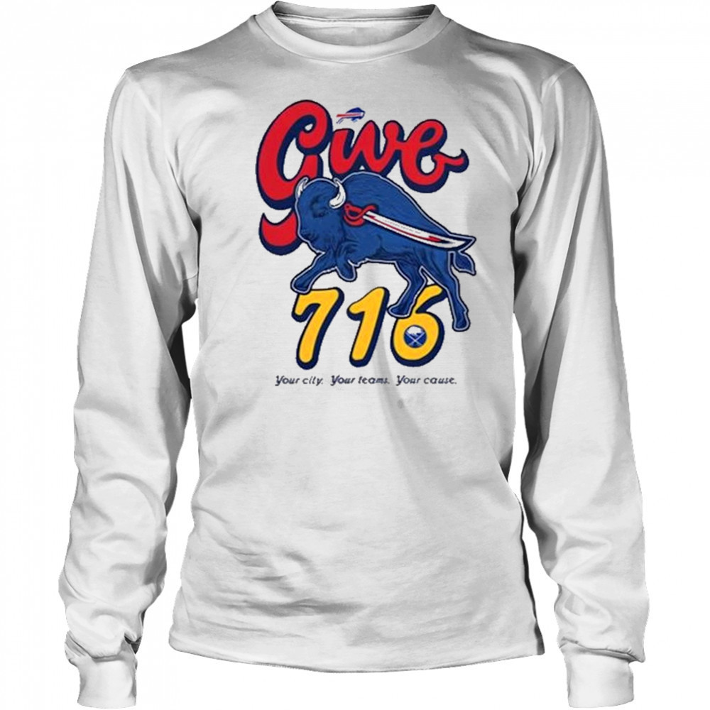 Buffalo Bills x Buffalo Sabres Give 716 T-Shirt Long Sleeved