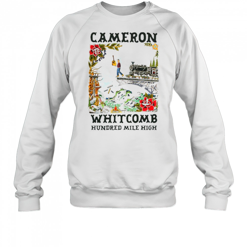 Cameron Whitcomb Hundred Mile High T-Shirt Sweatshirt