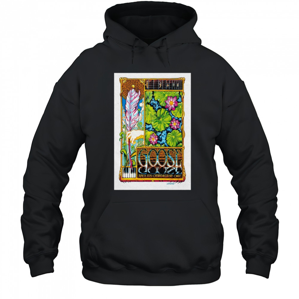 Canandaigua NY Live Goose June 21 2025 Poster T-Shirt Hoodie