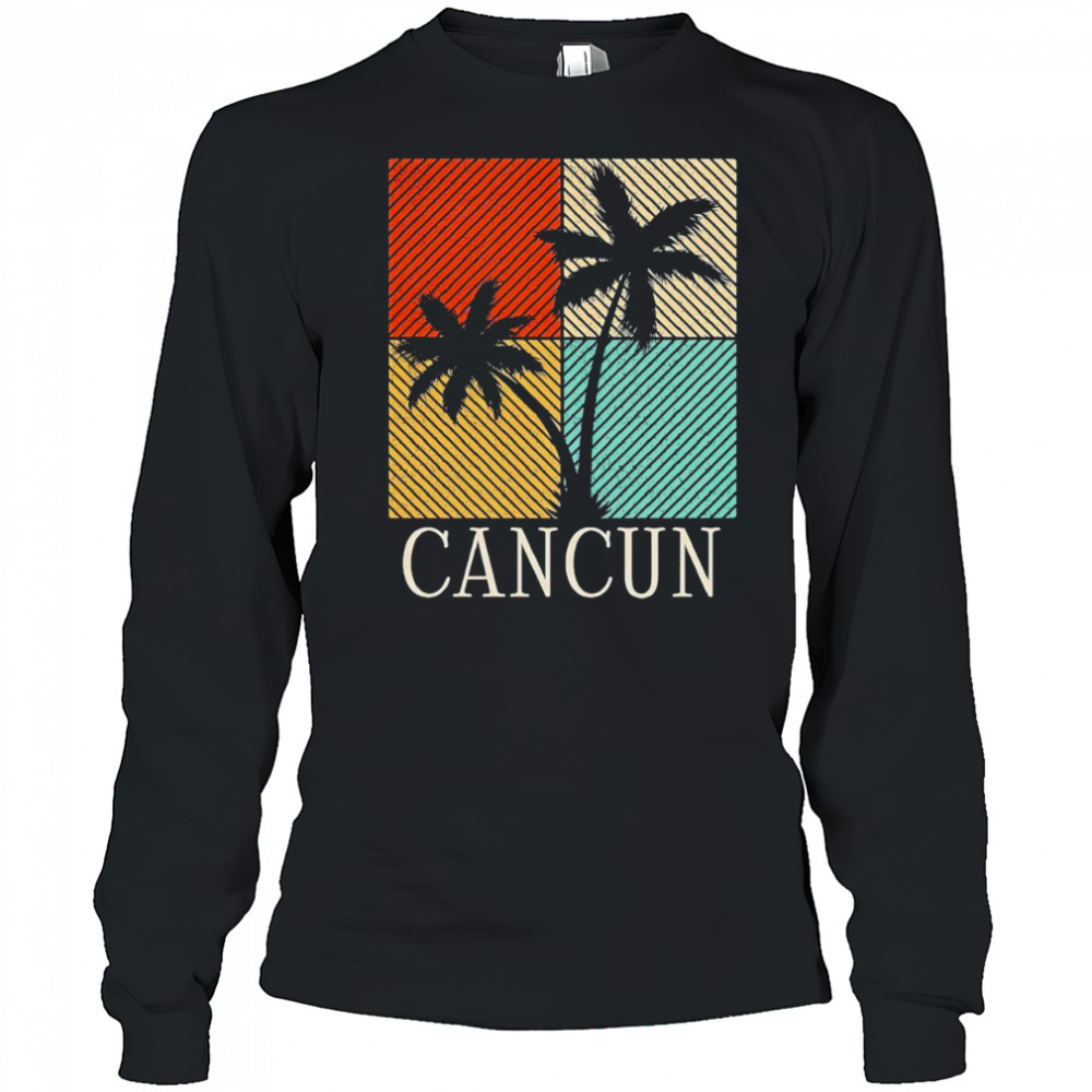 Cancun Mexico Beach Vacation vintage shirt Long Sleeved