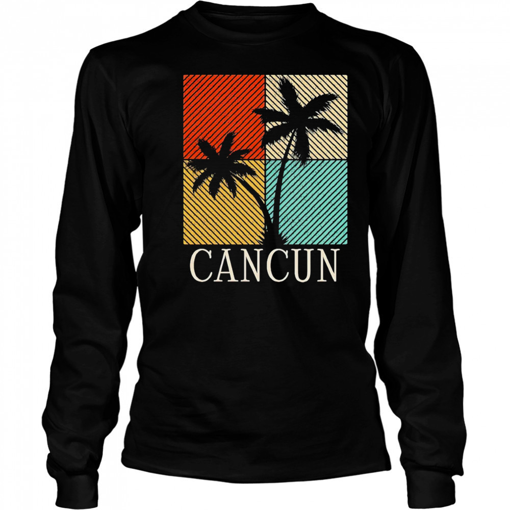 Cancun Mexico Beach Vacation vintage shirt Long Sleeved