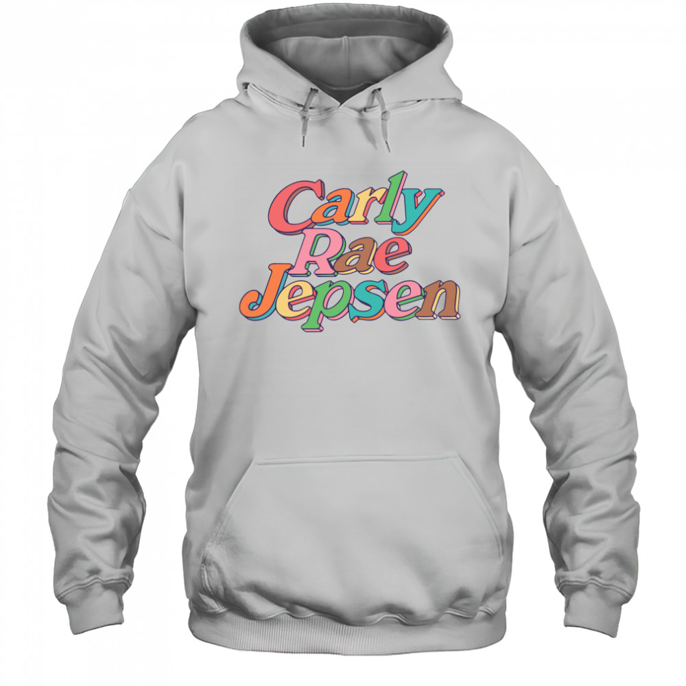 Carly Rae Jepsen Shirt Hoodie