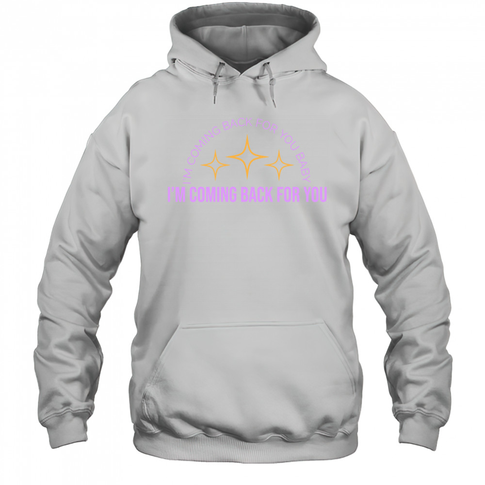 Carly Rae Jepsen The Loneliest TimeIm Coming Back For You shirt Hoodie