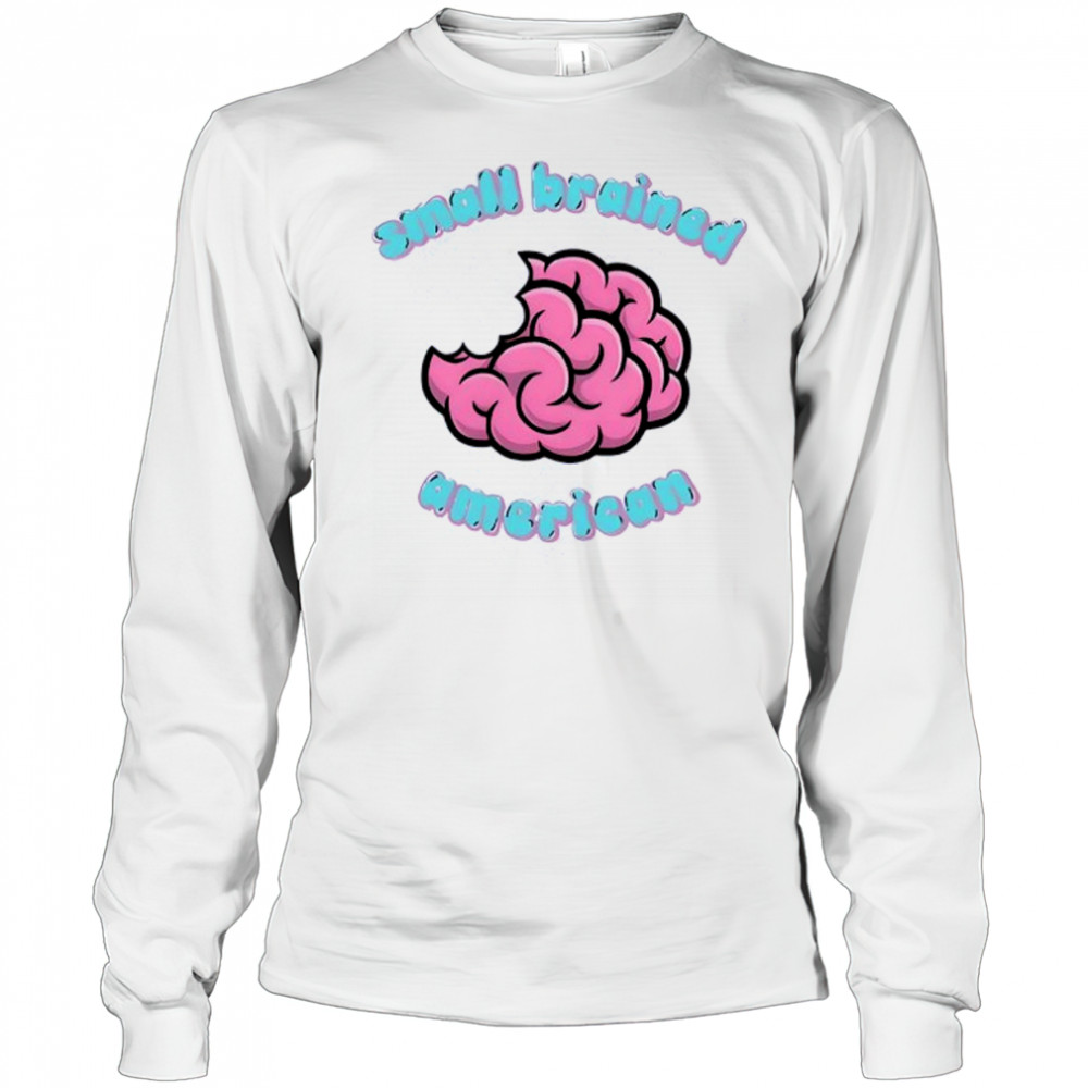 Conner Mcbee Sba Small Brained American T-Shirt Long Sleeved