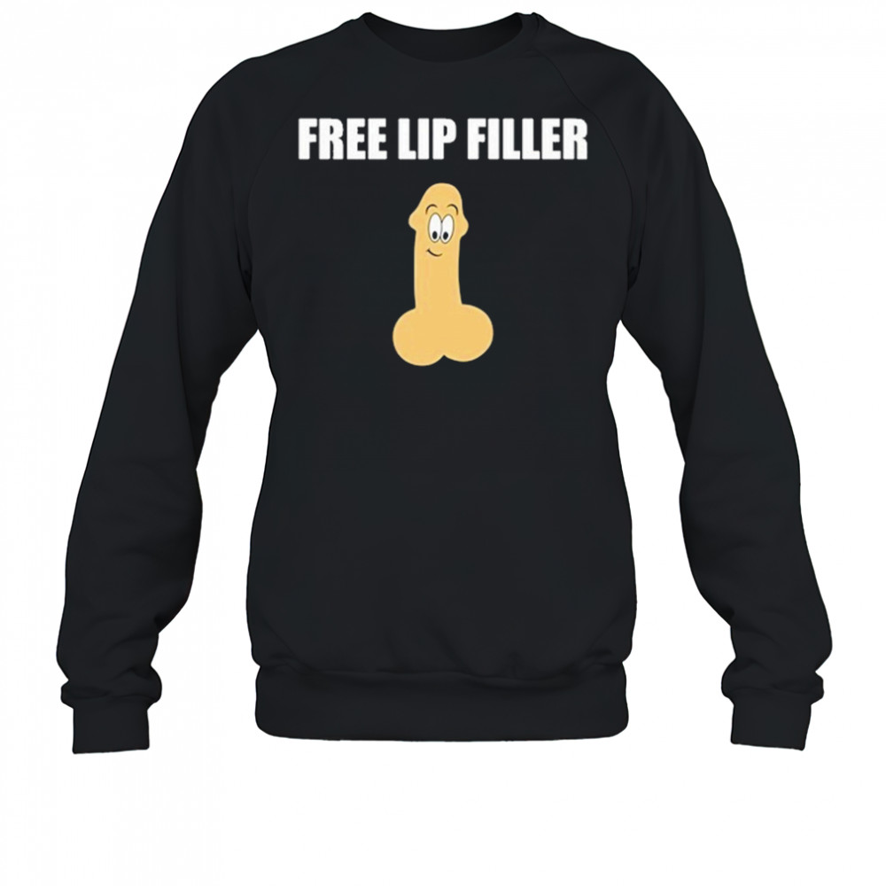 Devon Free Lip Filler T-Shirt Sweatshirt