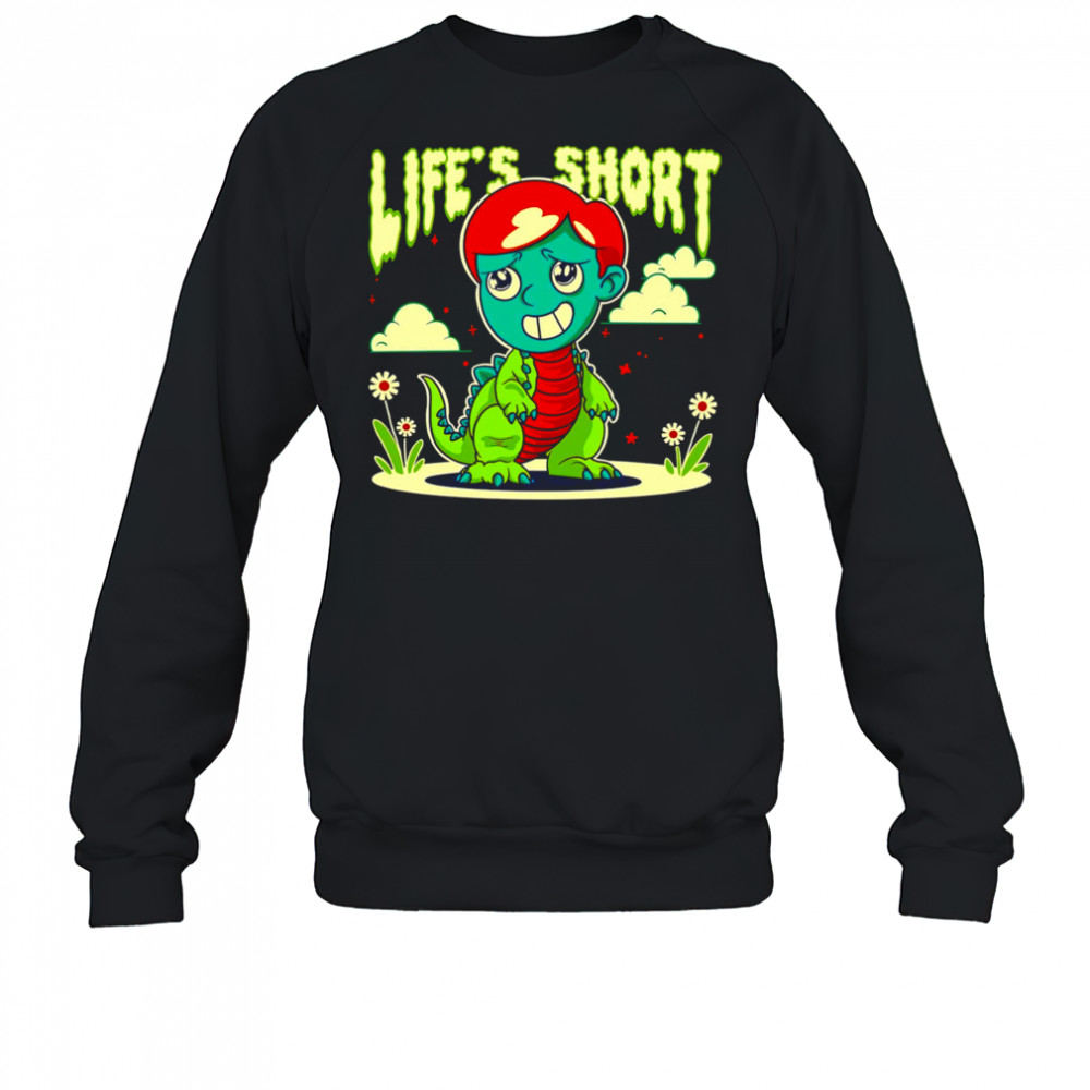Dinosaur Life’s short shirt Sweatshirt