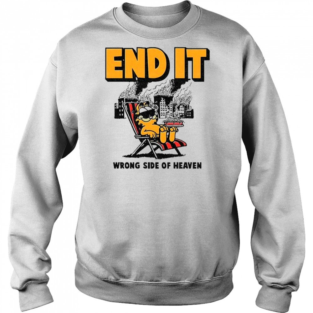 End It Wrong Side Of Heaven T-Shirt Hoodie