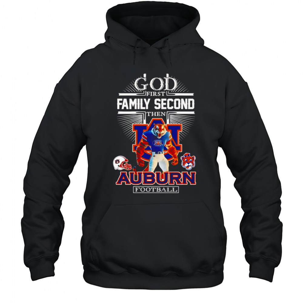 God first family second then Auburn football mascot shirt Hoodie
