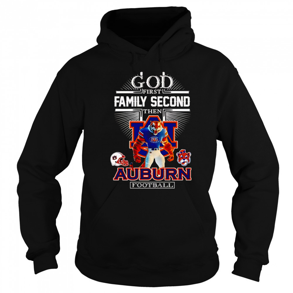 God first family second then Auburn football mascot shirt Sweatshirt