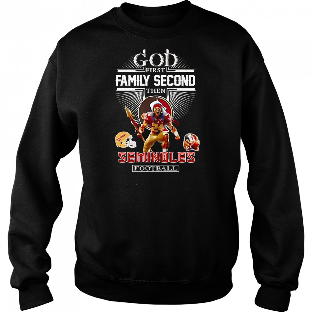 God first family second then Seminoles football mascot shirt Hoodie