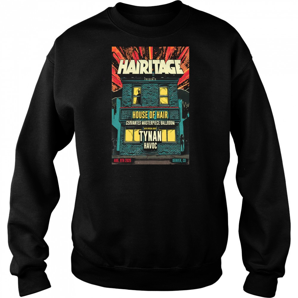 House Of Hair Aug 9 2025 Denver CO Poster T-Shirt Hoodie
