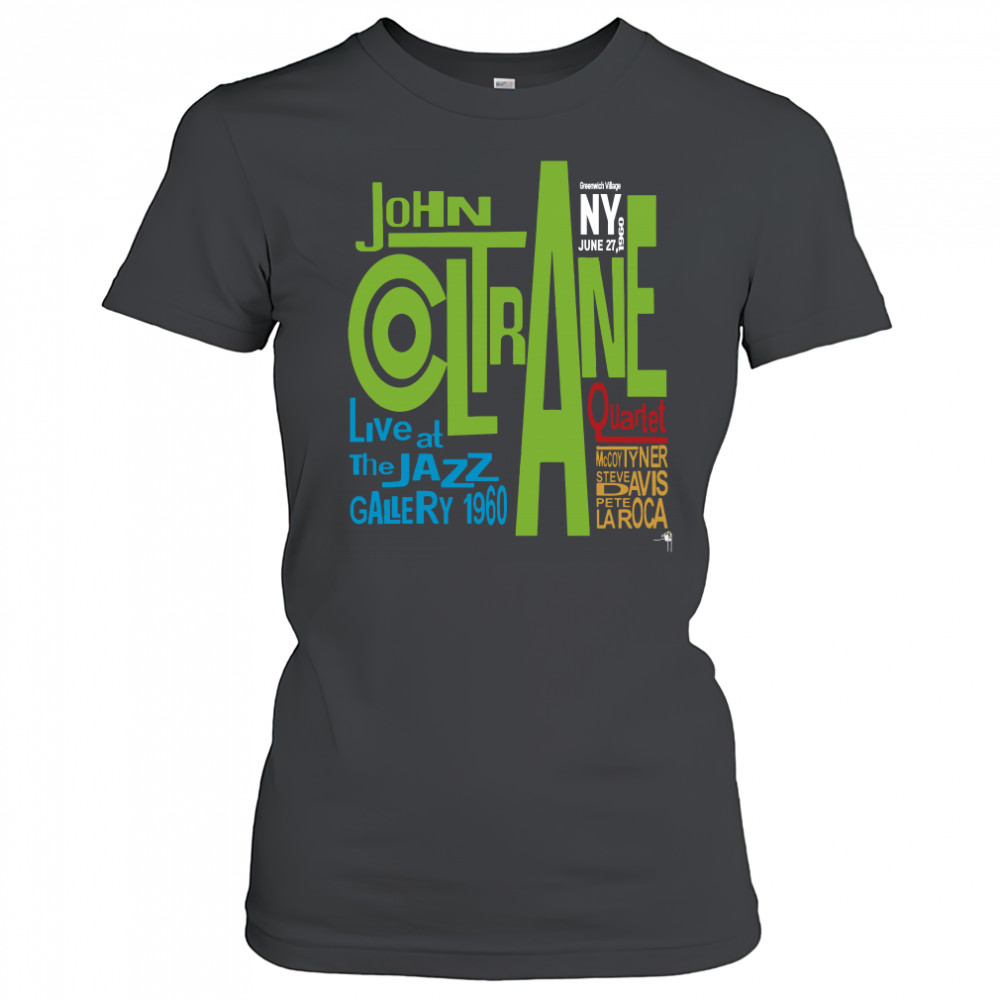 Live At Jazz Gallery 1960 John Coltrane shirt Women's T-shirt
