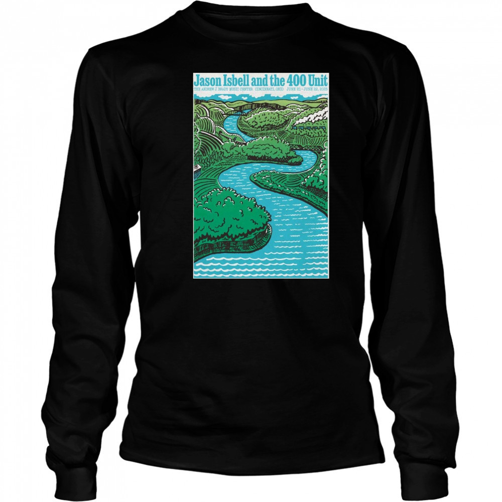 Live Jason Isbell And The 400 Unit June 20th 2025 Cincinnati OH Poster T-Shirt Long Sleeved