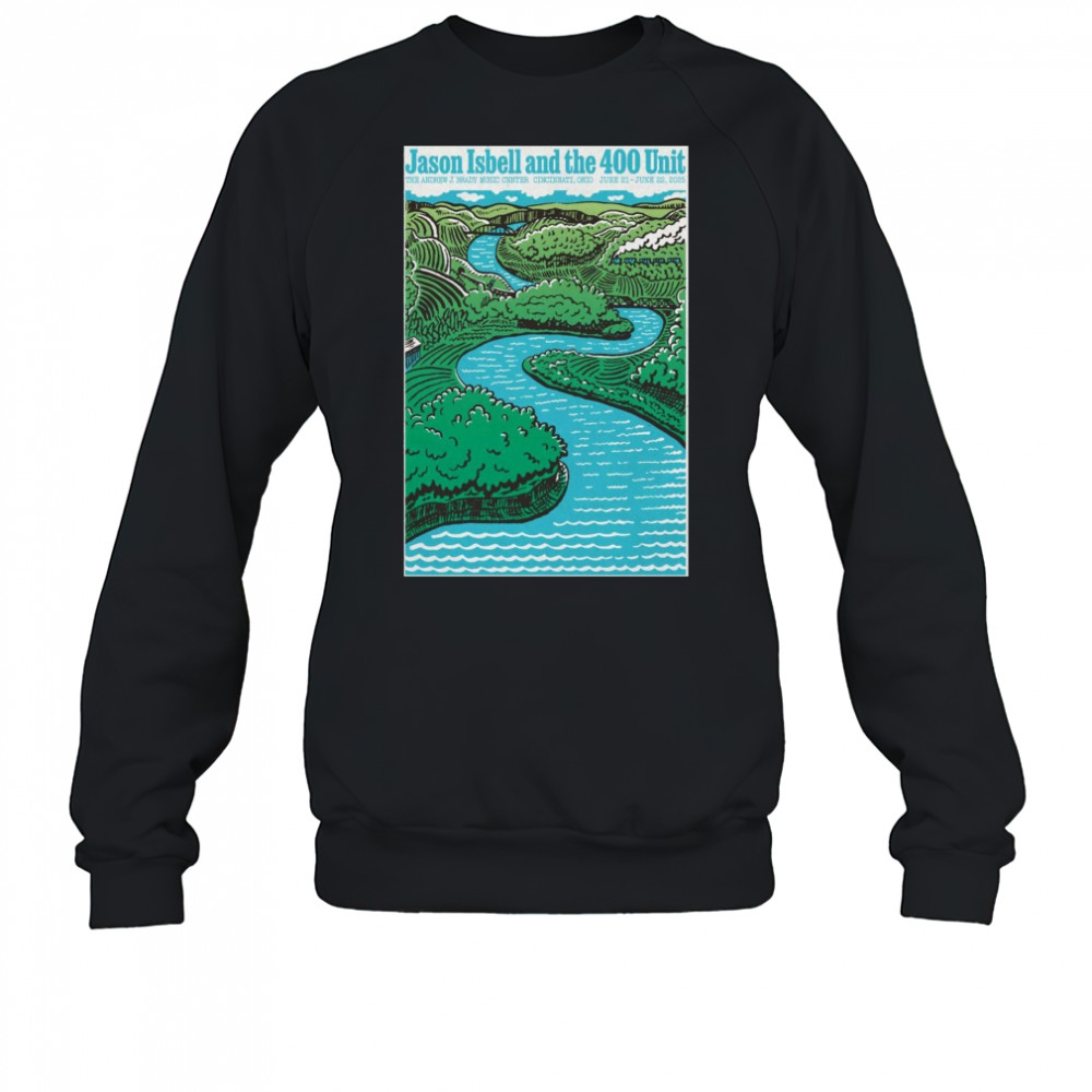Live Jason Isbell And The 400 Unit June 20th 2025 Cincinnati OH Poster T-Shirt Sweatshirt