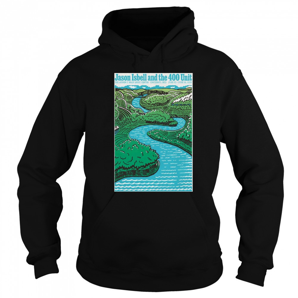 Live Jason Isbell And The 400 Unit June 20th 2025 Cincinnati OH Poster T-Shirt Sweatshirt