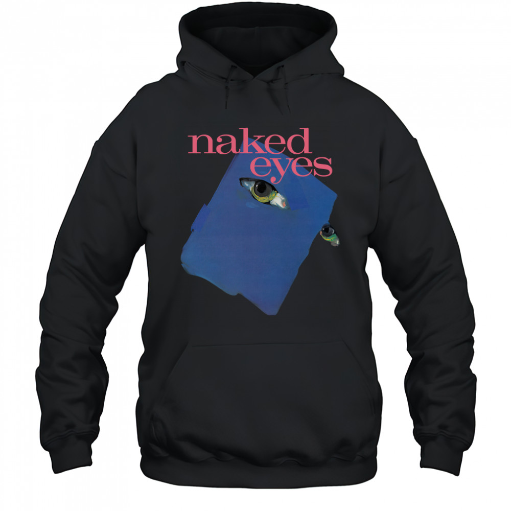 Naked Eyes Band shirt Hoodie