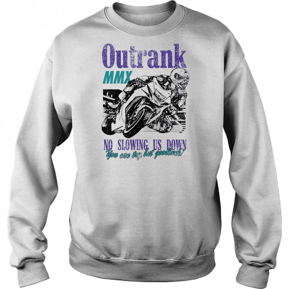 Outrank No Slowing Us Down Ultra Heavyweight T-Shirt Hoodie
