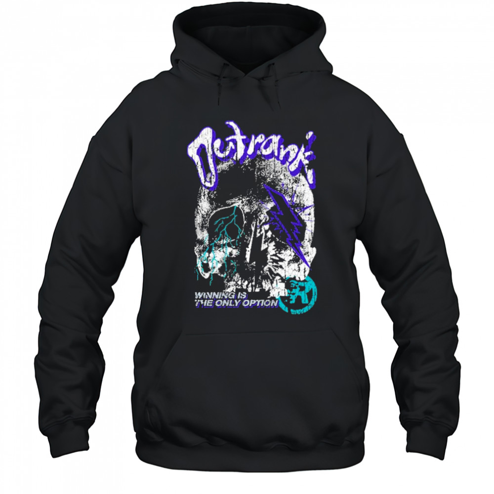 Outrank The Only Option T-Shirt Hoodie