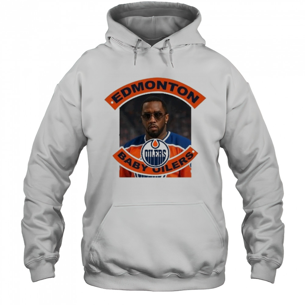 P Diddy Edmonton Baby Oilers T-Shirt Hoodie