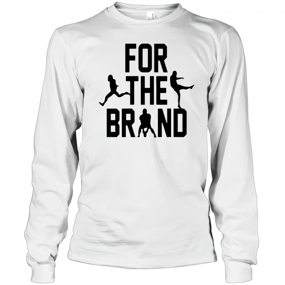 Pat Mcafee Show For The Brand Shirt Long Sleeved