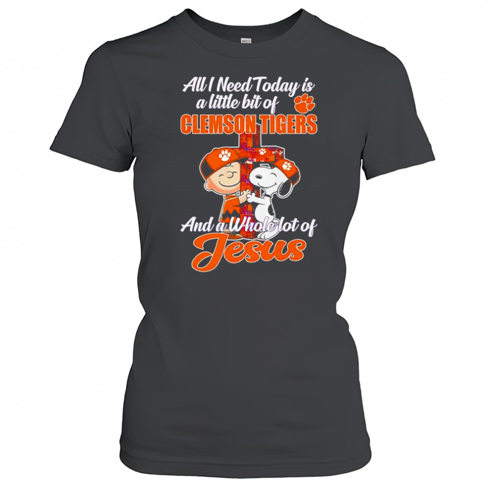 Peanuts all I need today is a little bit of Clemson Tigers and a whole lot of Jesus shirt Women's T-shirt