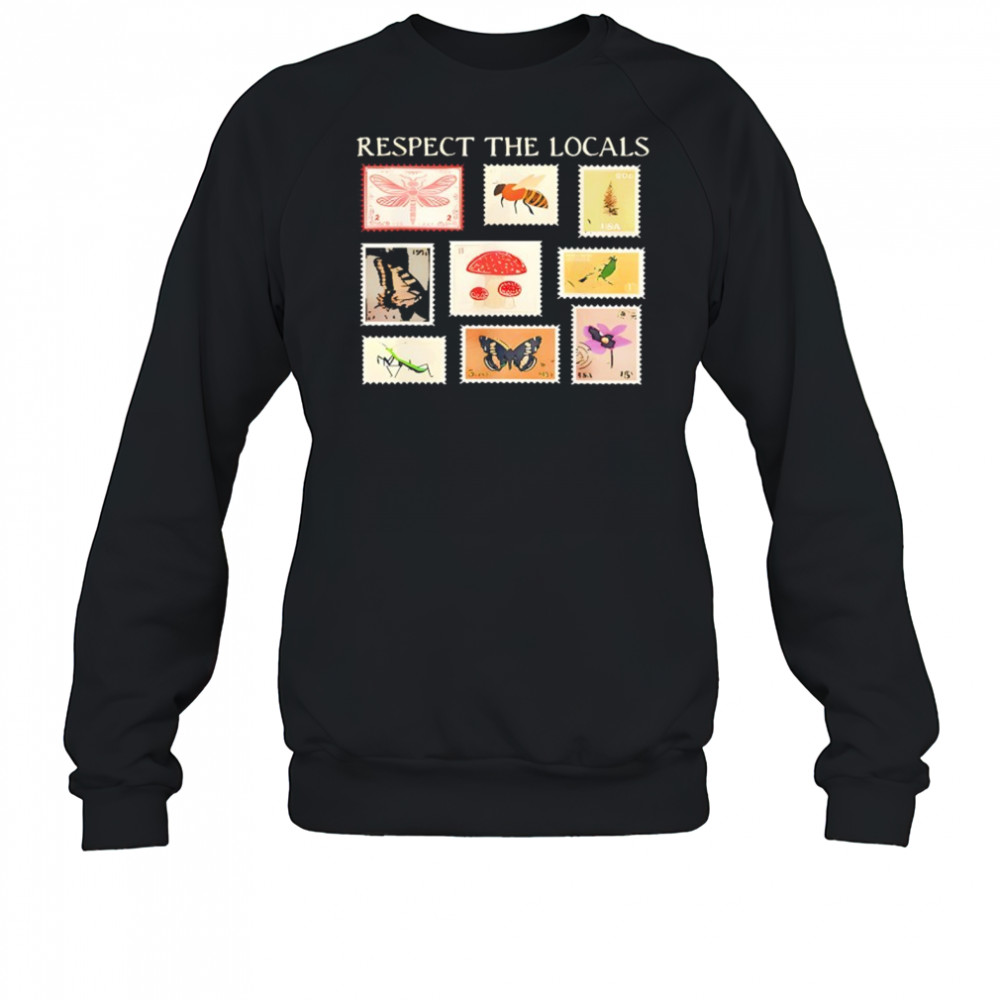 Respect The Locals Cute Nature Stamp With Butterflies T-Shirt Sweatshirt