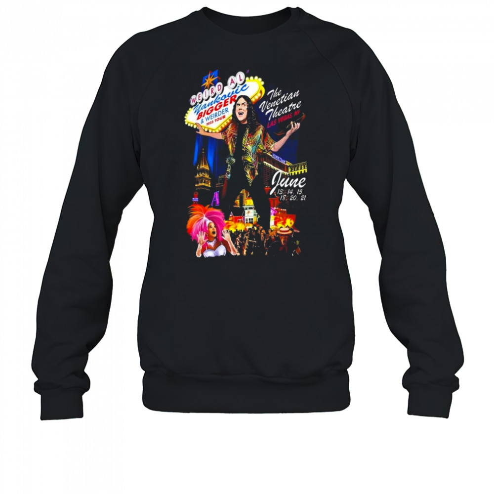 Weird Al Yankovic June 13-21 2025 Las Vegas T-Shirt Sweatshirt