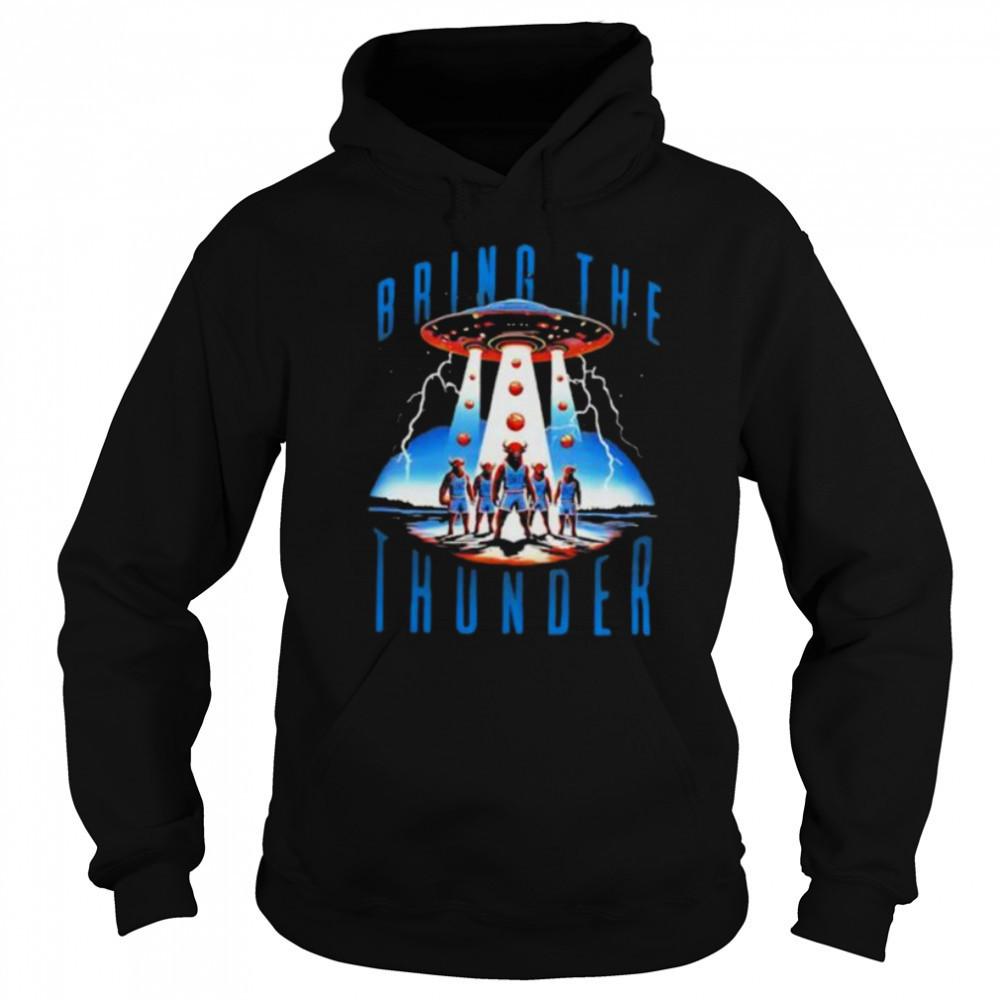 Bring The Thunder UFO Oklahoma City Thunder shirt Sweatshirt