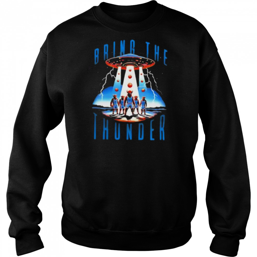 Bring The Thunder UFO Oklahoma City Thunder shirt Hoodie