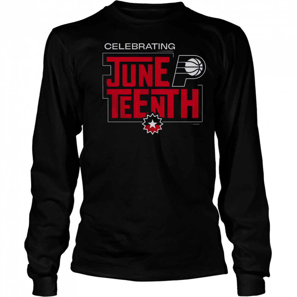 Celebrating Juneteenth Indiana Pacers T-Shirt Long Sleeved