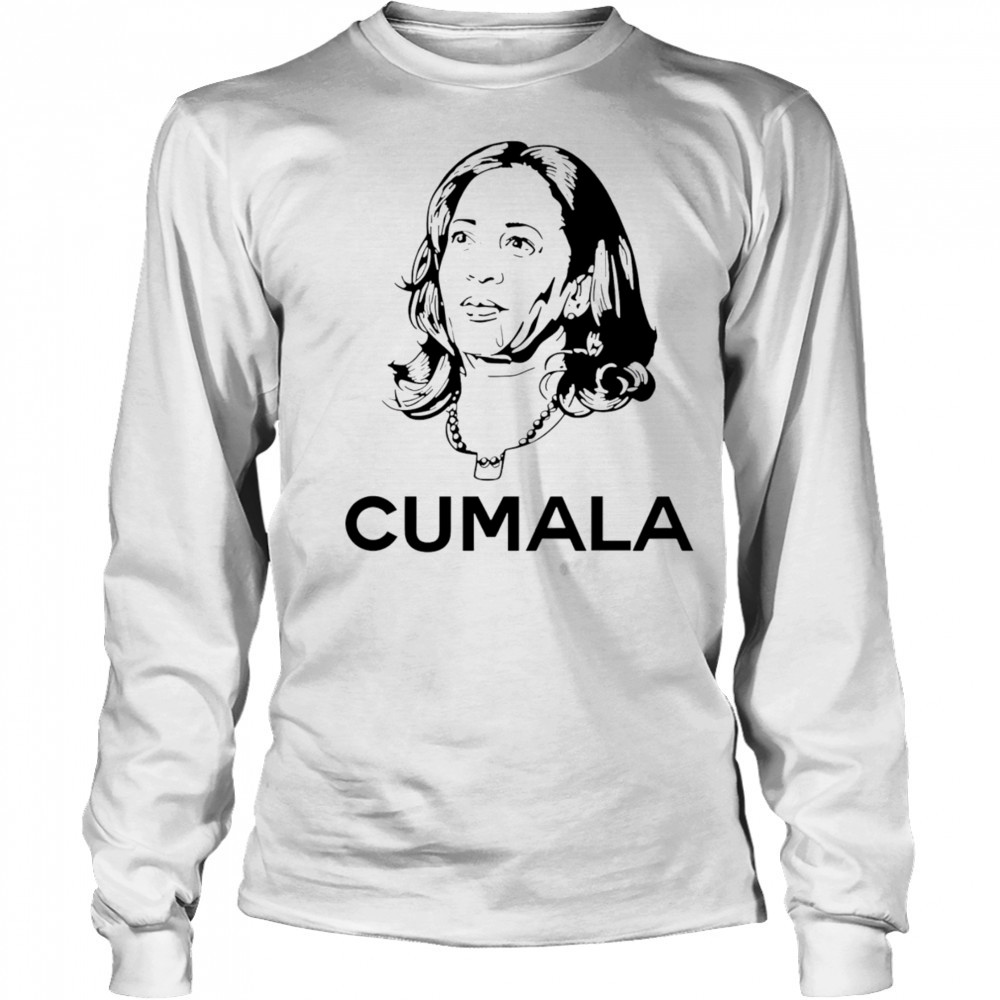Cumala Kamala Harris shirt Long Sleeved