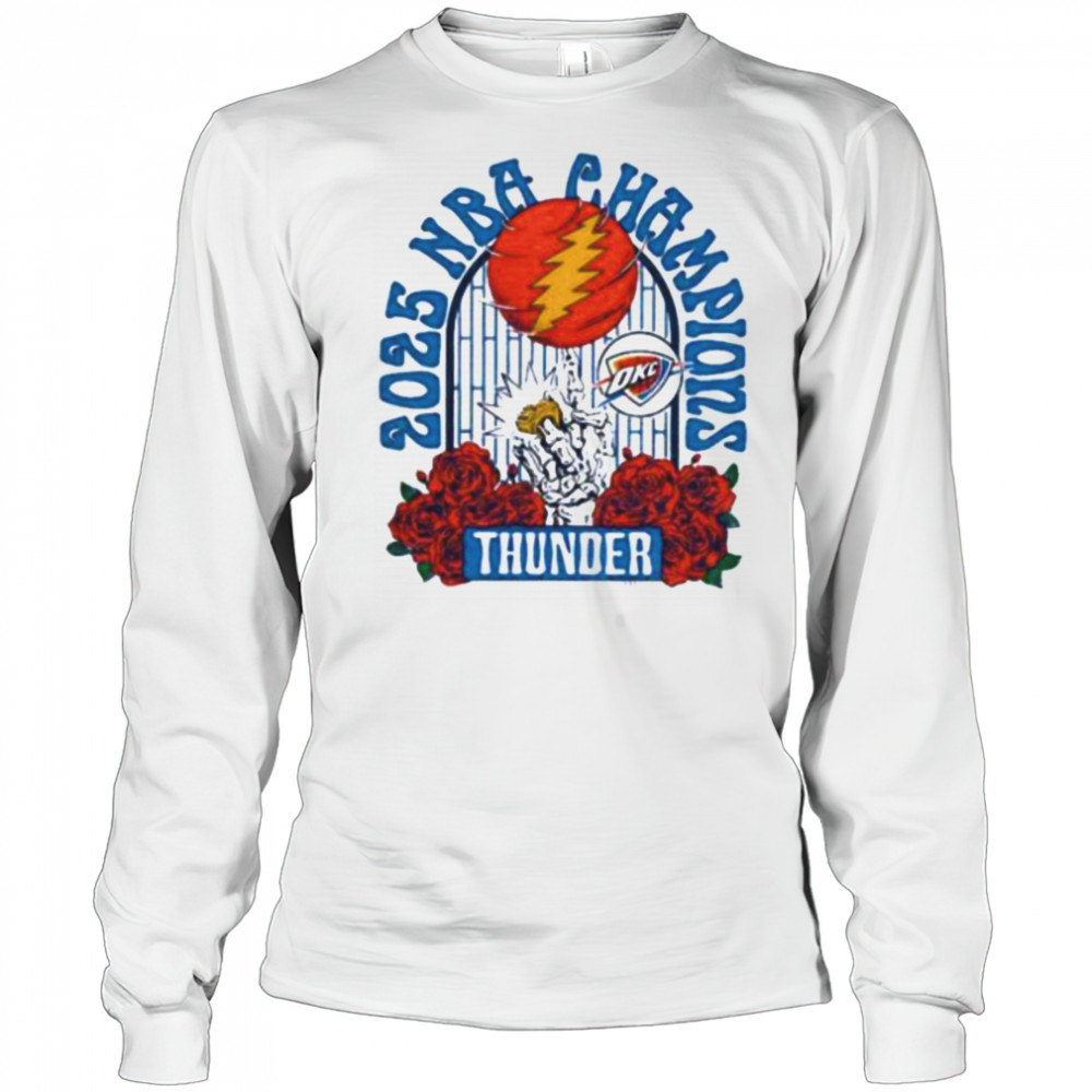 Grateful Dead Oklahoma City Thunder NBA Finals National Basketball Champs 2025 shirt Long Sleeved