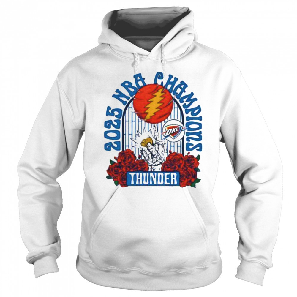 Grateful Dead Oklahoma City Thunder NBA Finals National Basketball Champs 2025 shirt Sweatshirt