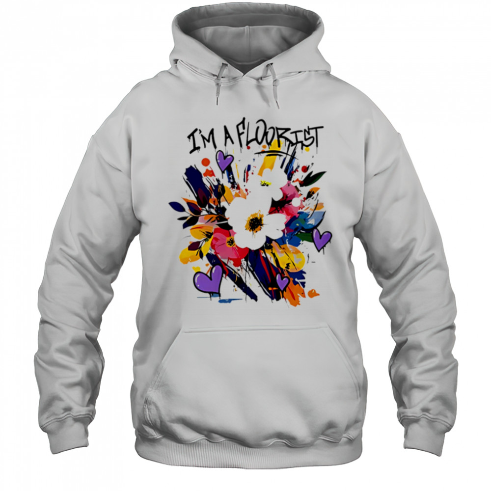 I’m A Floorist style shirt Hoodie