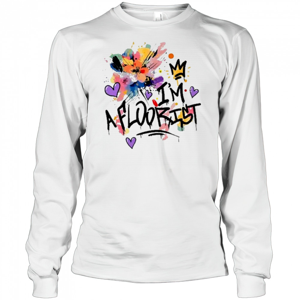 I’m A Floorist T-Shirt Long Sleeved