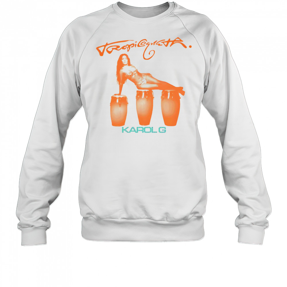Karol G Tropicoqueta Bongo Drums shirt Sweatshirt