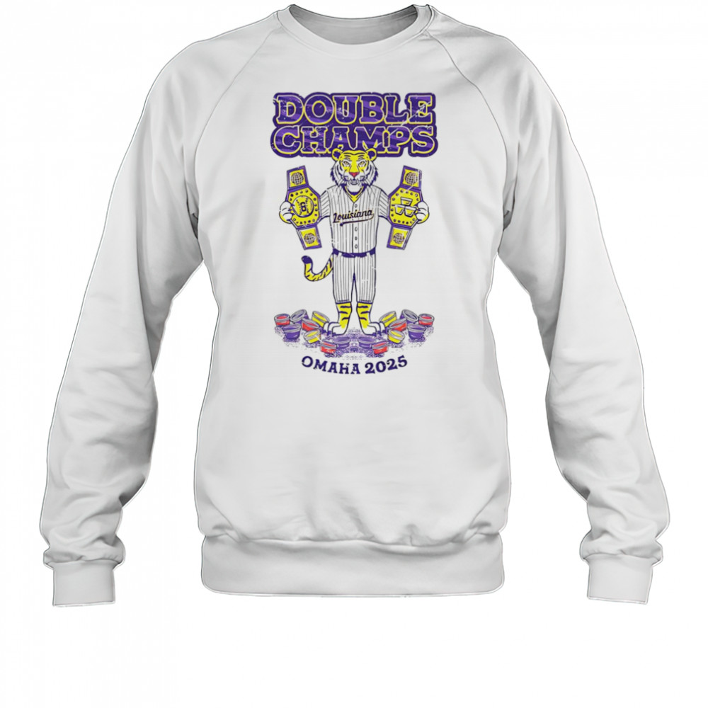 Louisiana Double Champs Omaha 2025 shirt Sweatshirt